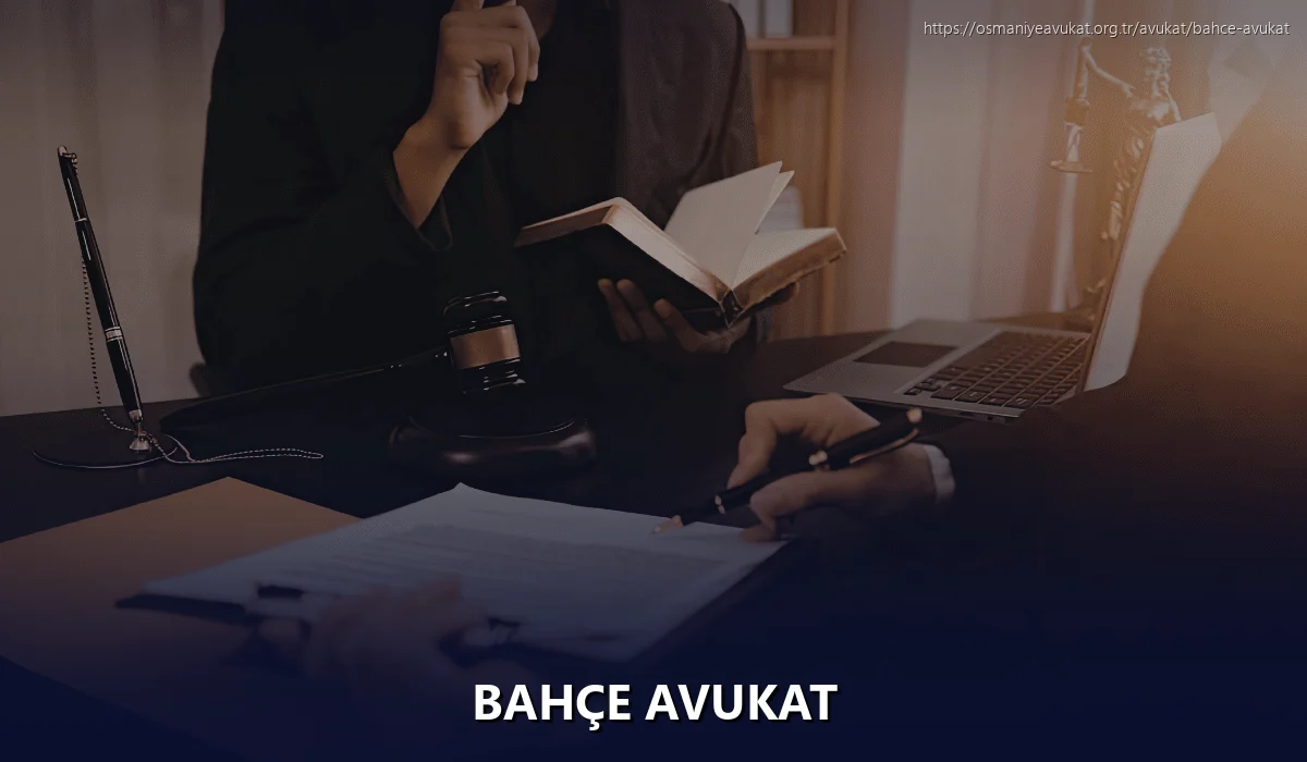 Bahçe Avukat