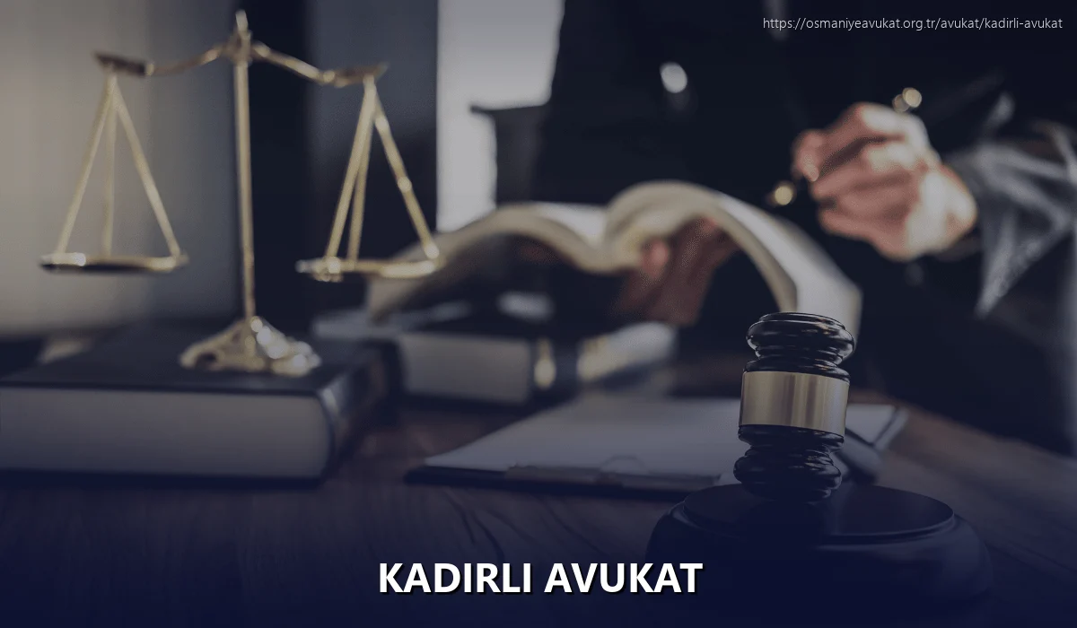 Kadirli Avukat