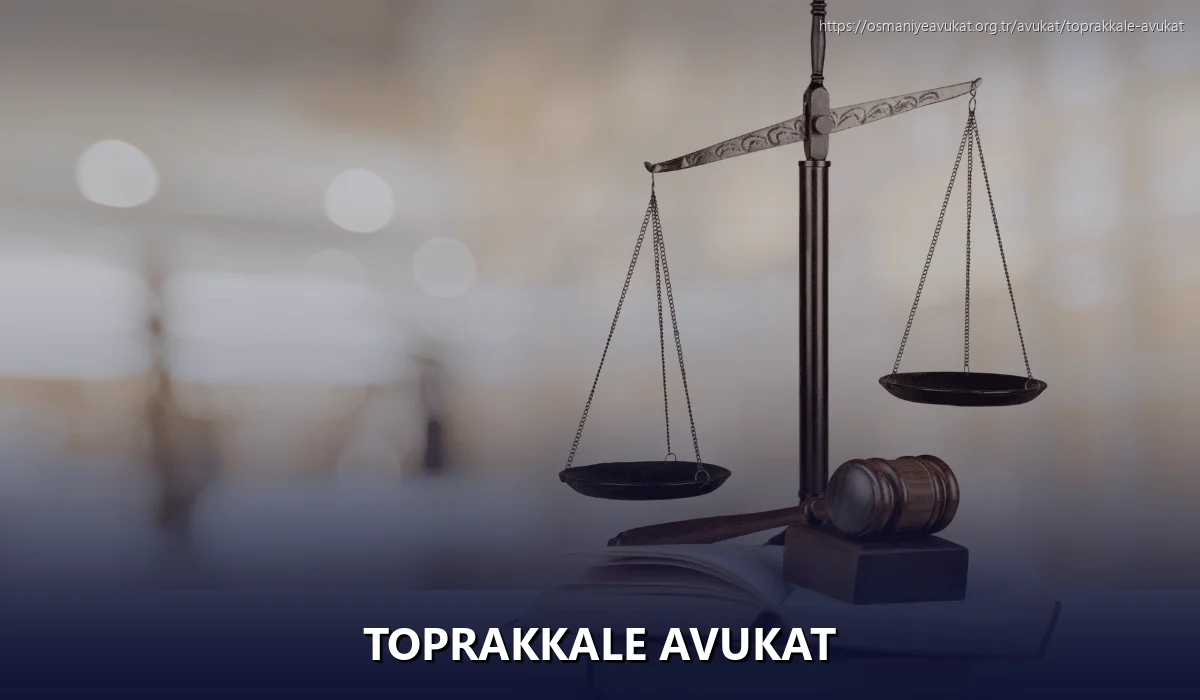 Toprakkale Avukat