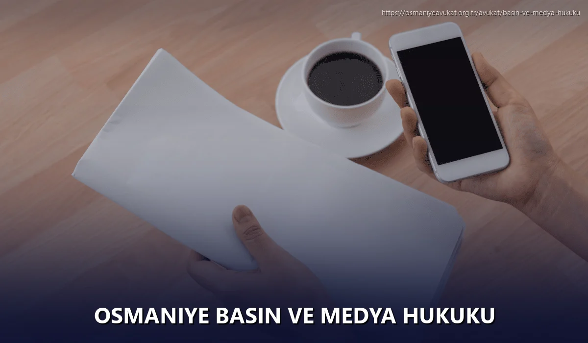 Osmaniye Basın ve Medya Hukuku