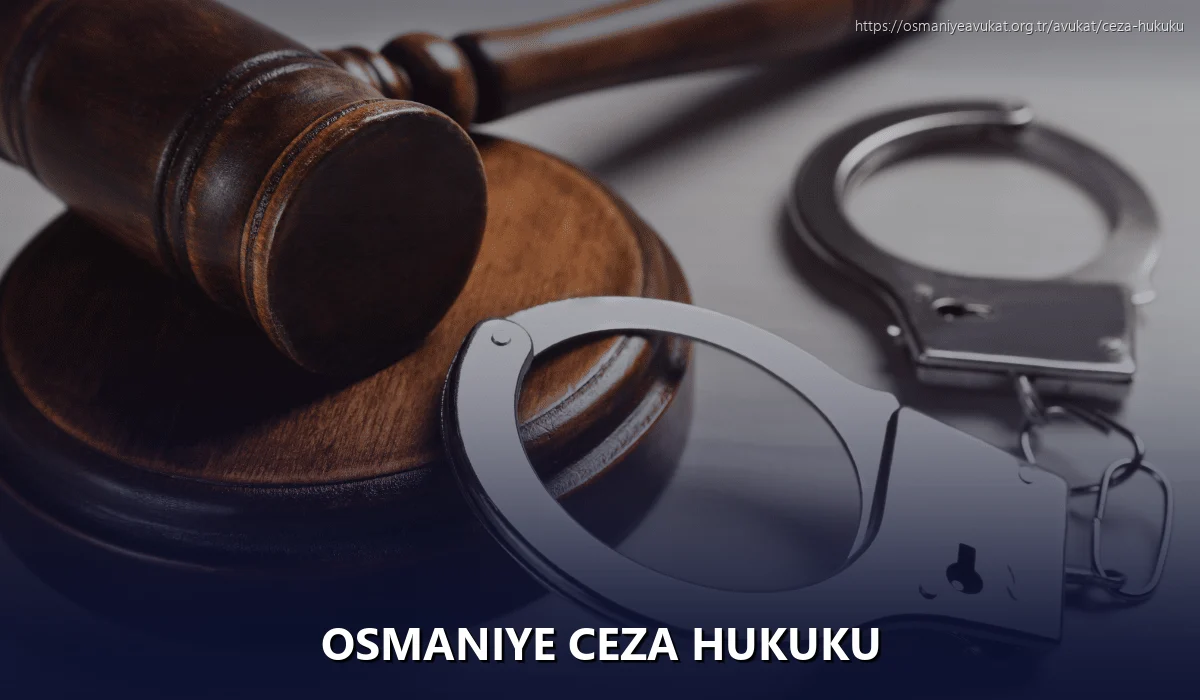 Osmaniye Ceza Hukuku