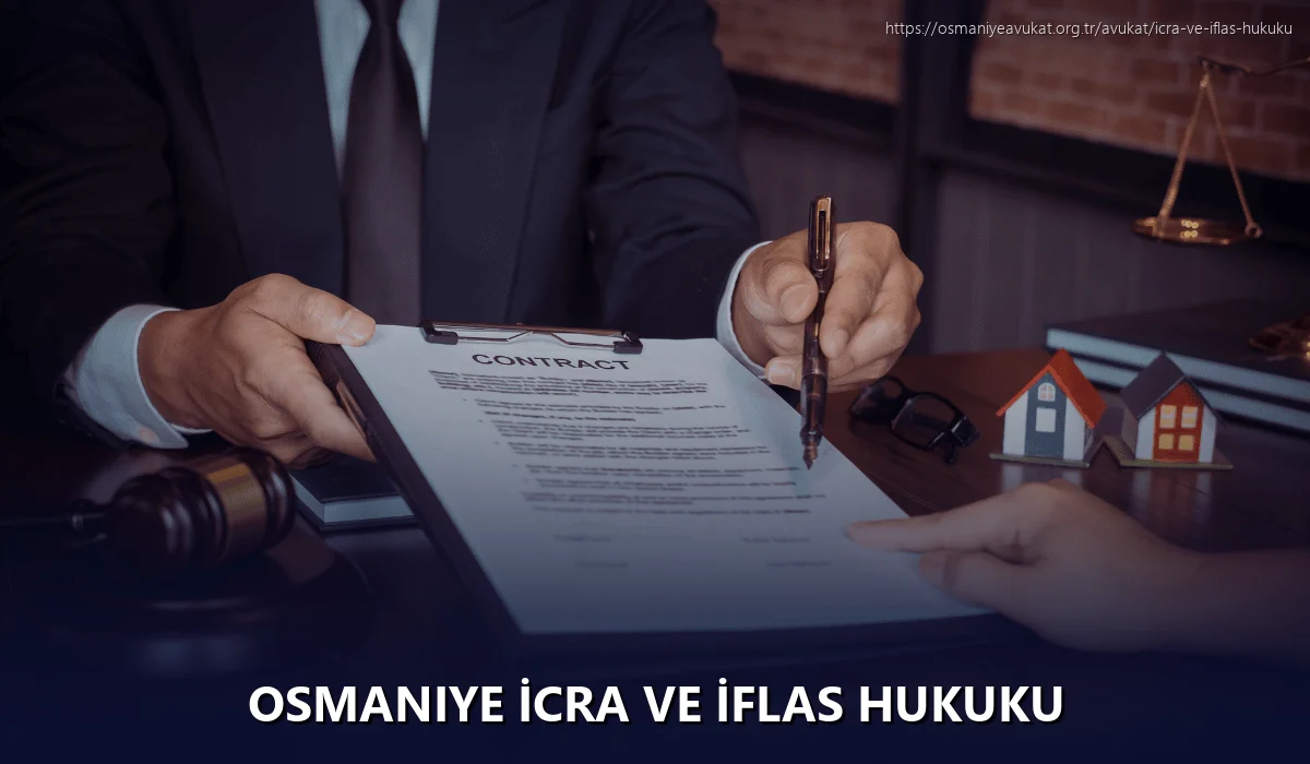 Osmaniye İcra ve İflas Hukuku