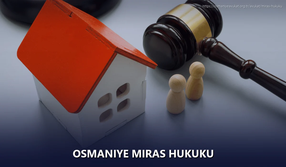 Osmaniye Miras Hukuku