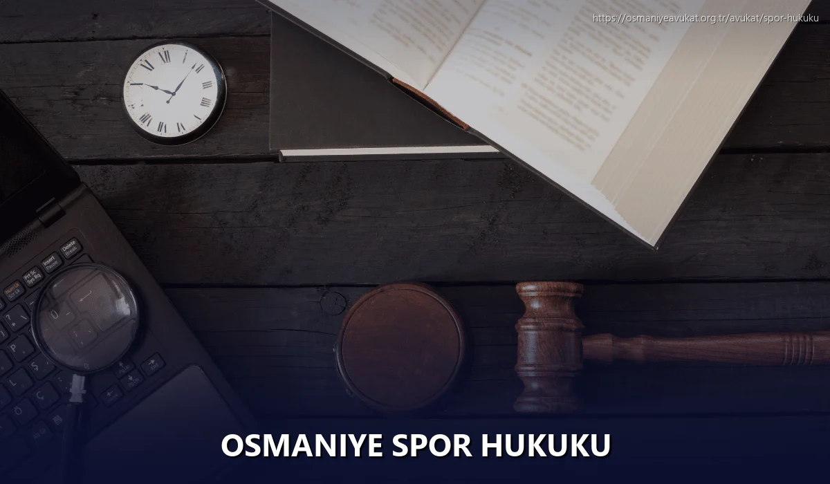 Osmaniye Spor Hukuku